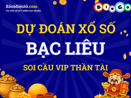 Dự đoán KQXS Bạc Liêu 19/08/2025(Thứ ba) - Soi cầu BL