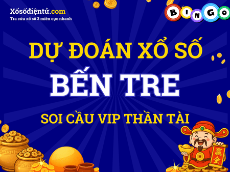 Dự đoán KQXS Bến Tre 26/08/2025 (Thứ 3) - Soi cầu BTR