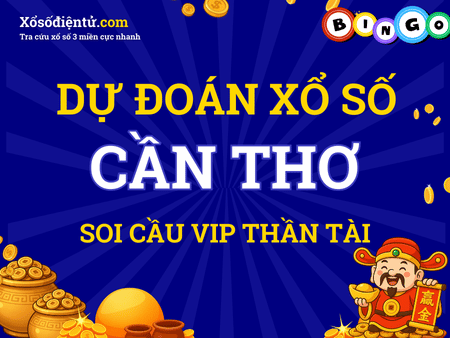 Dự đoán KQXS Cần Thơ 20/08/2025 (Thứ 4) - Soi cầu CT