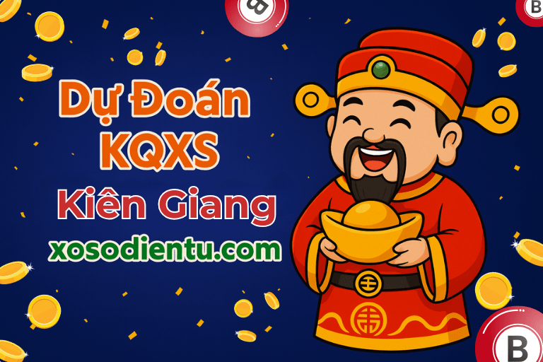 Dự đoán KQXS Kiên Giang 17/08/2025(Chủ nhật) - Soi cầu KG