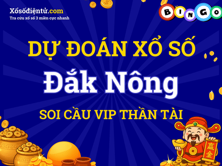 Dự đoán KQXS Đăk Nông 23/08/2025 (Thứ 7) - Soi cầu DNO