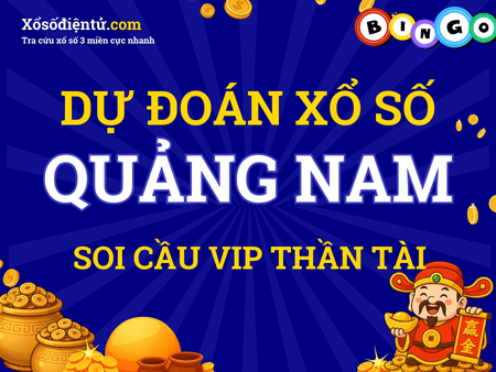 Dự đoán KQXS Quảng Nam 26/08/2025 (Thứ 3) - Soi cầu QNM