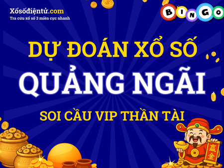 Dự đoán KQXS Quảng Ngãi 23/08/2025 (Thứ 7) - Soi cầu QNG